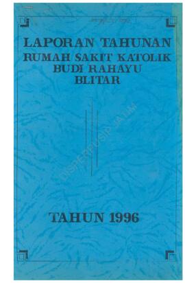 Laporan Tahunan tahun 1996 Rumah Sakit Budi Rahayu Blitar Jl. Jendral A. Yani 18 Blitar