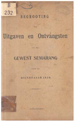 Begrooting van uitgaven en ontvangsten van het gewest Semarang voor het dienstjaar 1919  Anggaran...