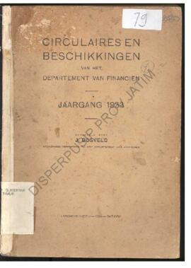 Circuiaires en Beschikkingen van het Dept. van Financien Jaargang 1933 Verzameld door J. Bosveld....