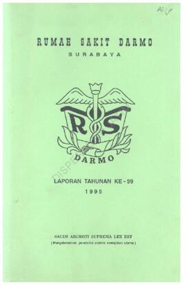 Laporan Tahunan ke 99 Th 1995 Rumah Darmo Surabaya Salus Aegroti Lex Est, 1 Juni 1996
