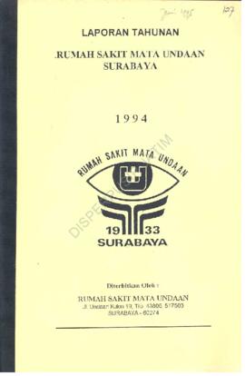 Laporan Tahunan tahun 1994 Rumah Sakit Mata Undaan Surabaya Juni 1995