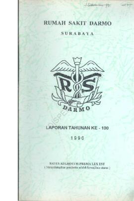 Laporan Tahunan ke 100 tahun 1996 Rumah Sakit Darmo Surabaya