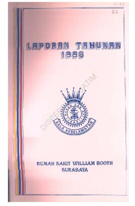 Laporan Tahunan tahun  1996 Rumah Sakit William Booth Surabaya,
